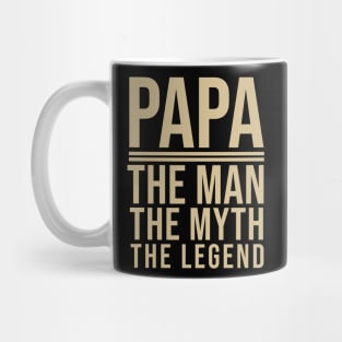 Papa the man the myth the legend Mug